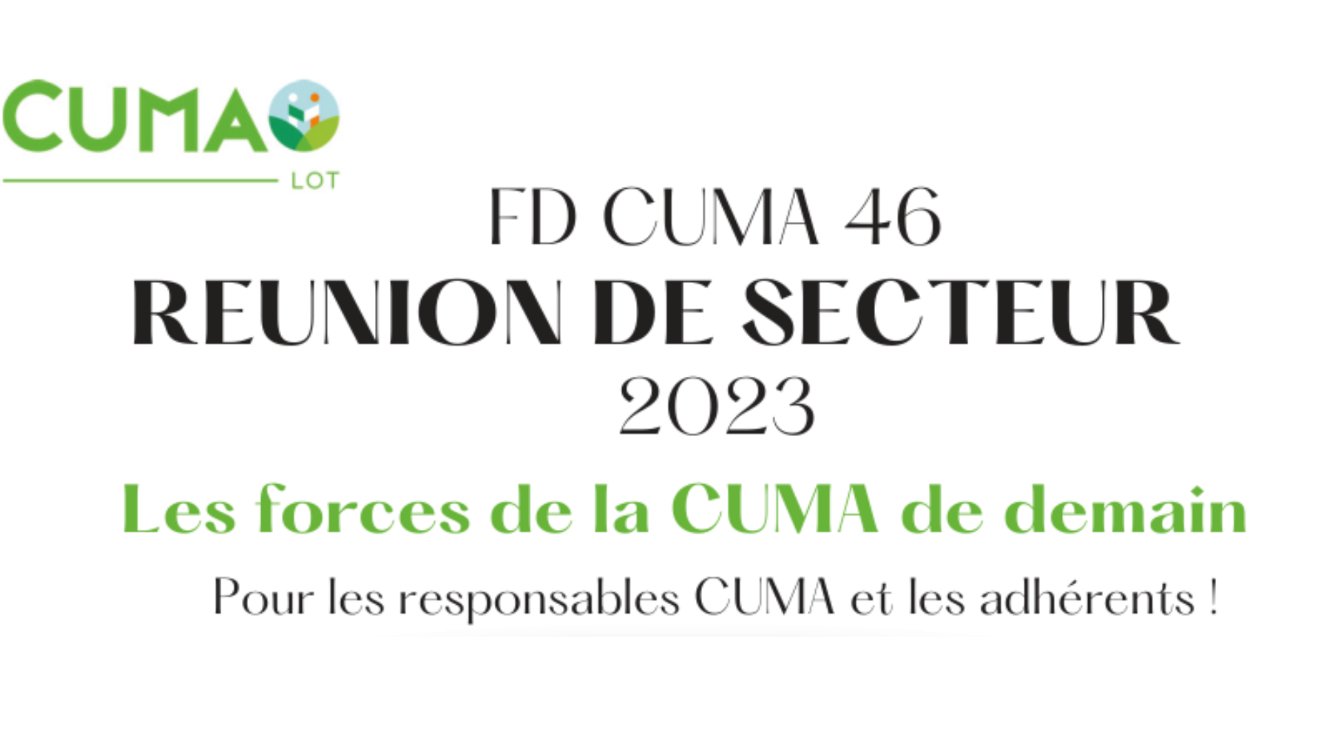 FD CUMA 46&nbsp;: Plusieurs réunions de secteur en Février