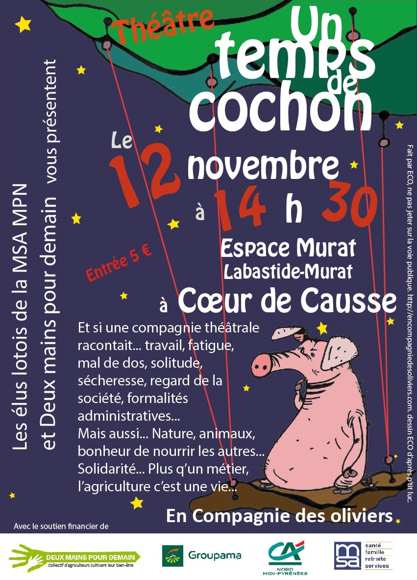 Spectacle théâtral «&nbsp;Un temps de cochon&nbsp;» le 12 novembre 2023 à 14 h 30 à Cœur de Causse dans le Lot.