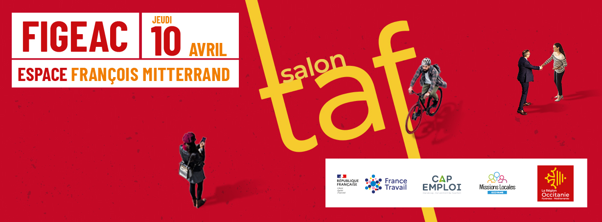 Le Salon TAF de Figeac&nbsp;: une opportunité pour votre avenir professionnel